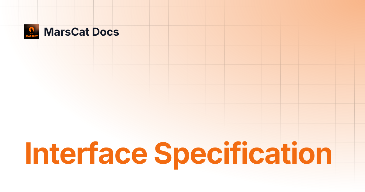 Interface Specification | MarsCat Docs